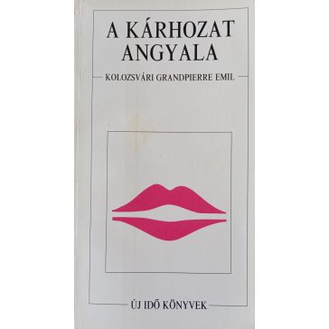 Kolozsvári Grandpierre Emil: A kárhozat angyala