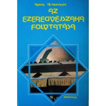 Ágnes Al-Kurayshi: Az Ezeregyéjszaka folytatása