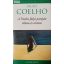 Paulo Coelho: A ​Piedra folyó partján ültem és sírtam