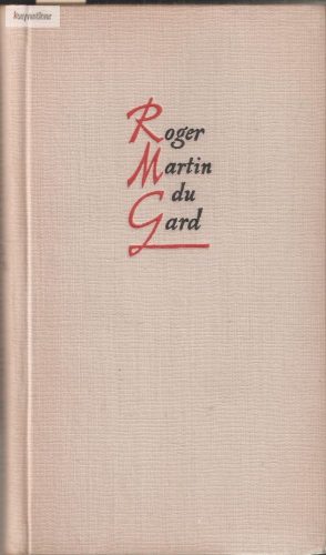 Roger Martin du Gard: Önéletrajzi és irodalmi emlékek