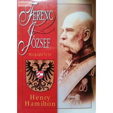 Henry Hamilton: Ferenc József magánélete