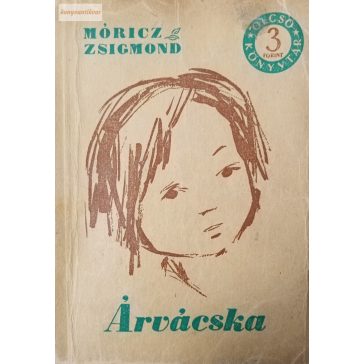 Móricz Zsigmond: Árvácska 
