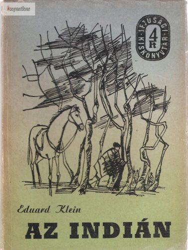 Eduard Klein: Az indián