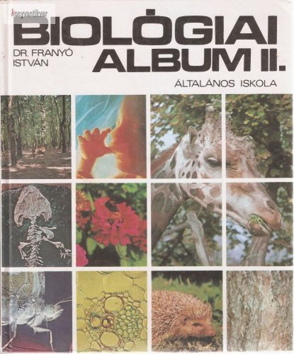 Franyó István: Biológiai album II. Általános iskola.