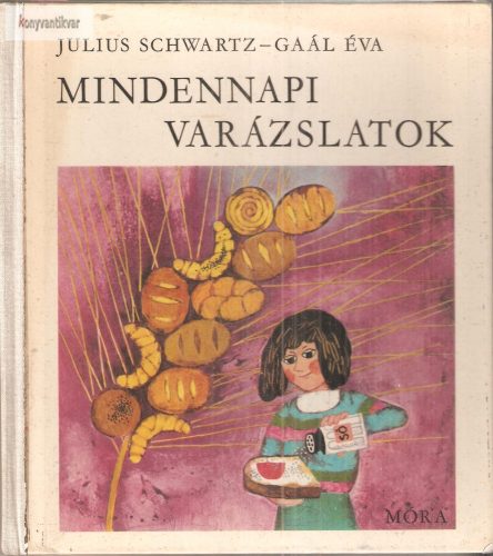 Julius Schwartz: Mindennapi varázslatok