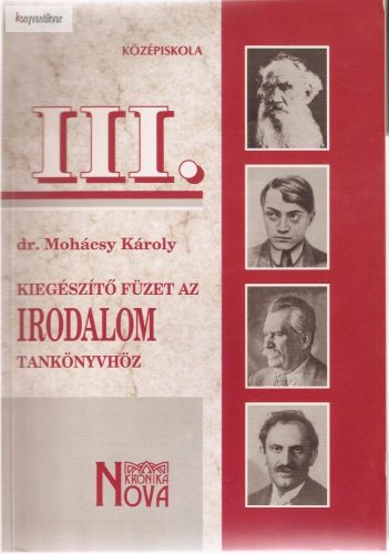 Mohácsi Károly: Kiegészítő füzet az irodalom tankönyvhöz III.