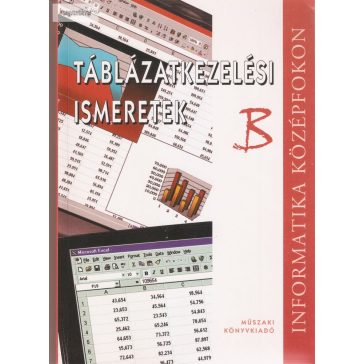   Dr. Álló Géza - Mohos Pál: Táblázatkezelési ismeretek B