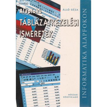 Álló Géza: Alapfokú táblázatkezelési ismeretek