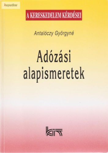 Antalóczy Györgyné: Adózási alapismeretek