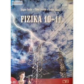   Dégen Csaba – Póda László – Urbán János: Fizika 10-11.