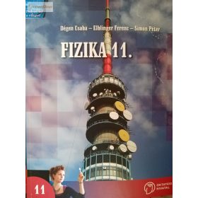   Dégen Csaba – Elblinger Ferenc – Simon Péter: Fizika 11.