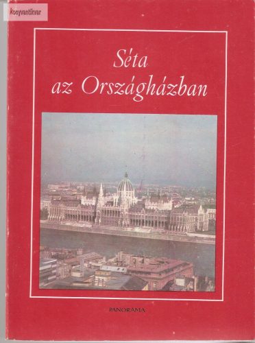 Hannig Miklós Séta ​az Országházban 