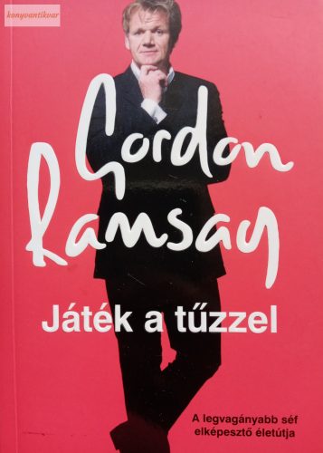 Gordon Ramsay: Játék a tűzzel 