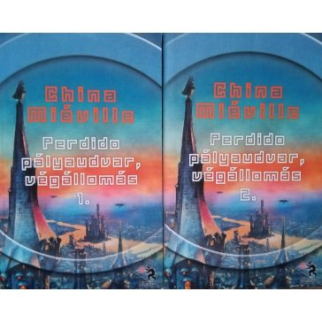 China Miéville: Perdido pályaudvar, végállomás I-II.