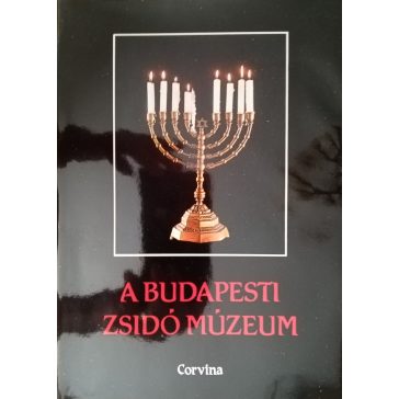   Benoschofsky Ilona – Scheiber Sándor (szerk.): A Budapesti Zsidó Múzeum