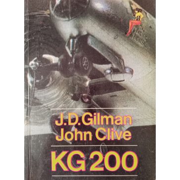 J. D. Gilman – John Clive: KG 200