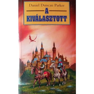 Daniel Duncan Parker: A Kiválasztott 
