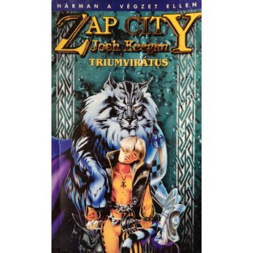 Josh Keegan: Zap City – A triumvirátus