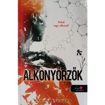 Bartos Zsuzsa: Alkonyőrzők