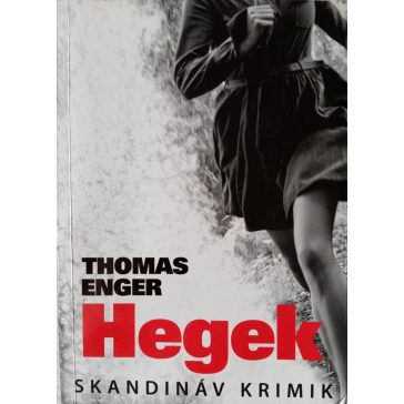 Thomas Enger: Hegek