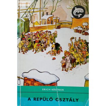 Erich Kästner: A repülő osztály