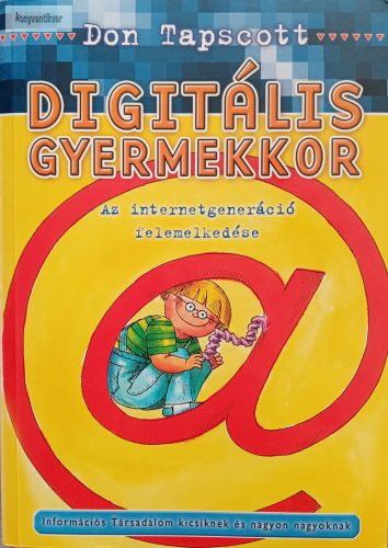 Don Tapscott Digitális ​gyermekkor