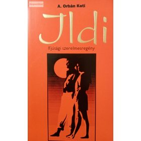 A. Orbán Keti: Ildi