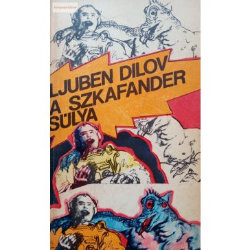 Ljuben Dilov: A szkafander súlya 