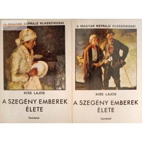 Kiss Lajos: A szegény emberek élete