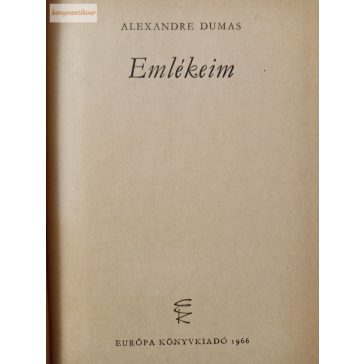 Alexandre Dumas: Emlékeim