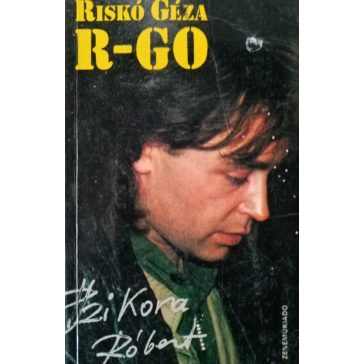 Riskó Géza: R-GO – Szikora és bandája