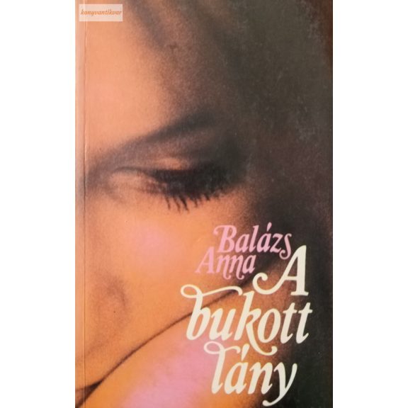 Balázs Anna: A bukott lány