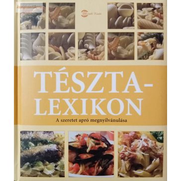 Tobias Pehle – Birgit Andrich: Tésztalexikon