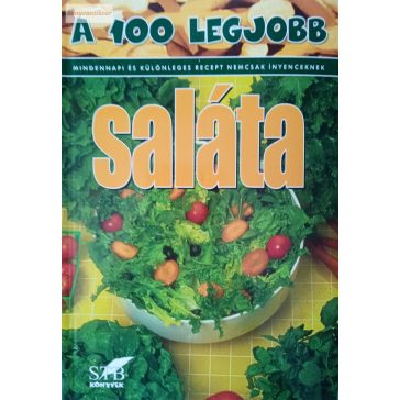 Lurz Gerda: A 100 legjobb saláta