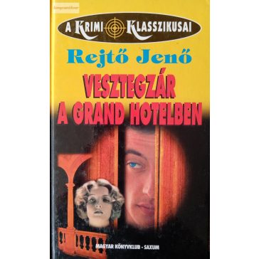 Rejtő Jenő: Vesztegzár a Grand hotelben