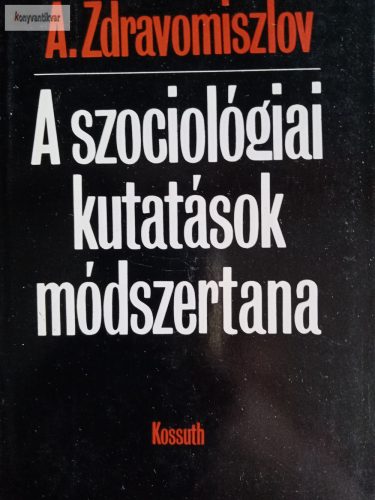 A. Zdravomiszlov: A szociológiai kutatások módszertana