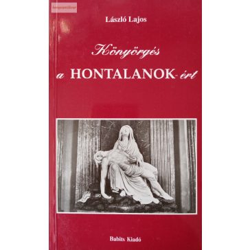 László Lajos: Könyörgés a hontalanokért