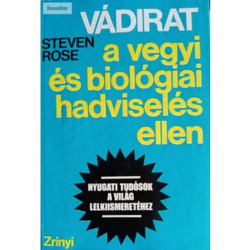   Steven Rose Vádirat a vegyi és biológiai hadviselés ellen
