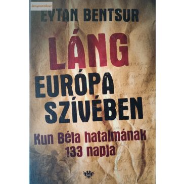 Eytan Bentsur: Láng Európa szívében