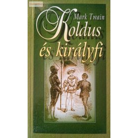 Mark Twain: Koldus és királyfi