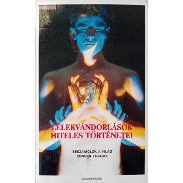  Haas László – Telkes József (szerk.): Lélekvándorlások hiteles történetei