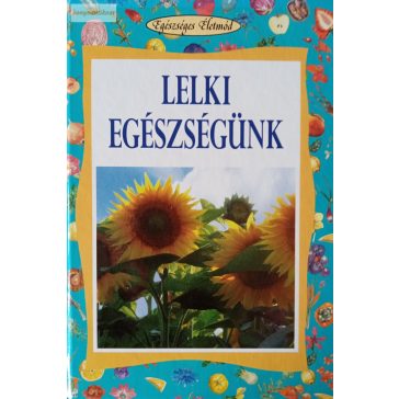 Lékó Eta: Lelki egészségünk