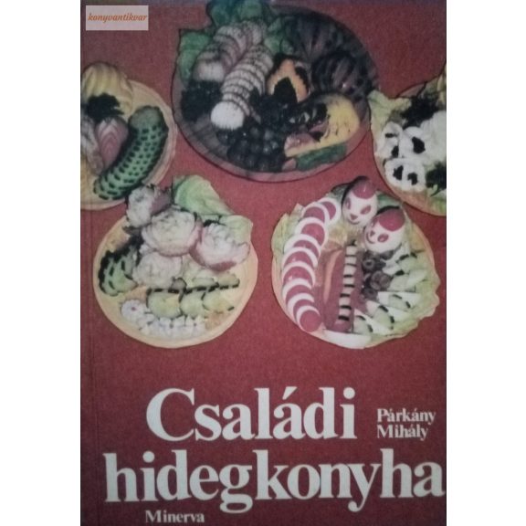 Párkány Mihály: Családi hidegkonyha