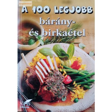 Toró Elza: A 100 legjobb bárány- és birkaétel