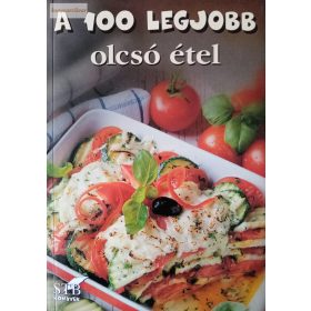 Toró Elza (szerk.): A 100 legjobb olcsó étel