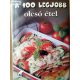 Toró Elza (szerk.): A 100 legjobb olcsó étel