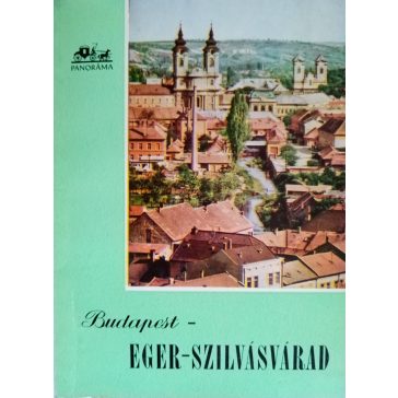 Pethő Tibor: Budapest – Eger – Szilvásvárad