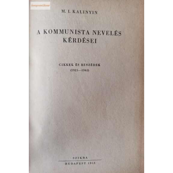 M. I. Kalinyin: A kommunista nevelés kérdései