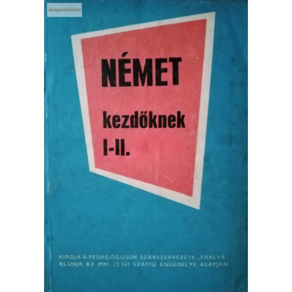 Tímár József: Német kezdőknek I. II. Tímár József: Német kezdőknek I. II.