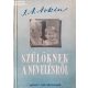 J. A. Arkin: Szülőknek a nevelésről